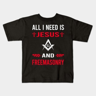 I Need Jesus And Freemasonry Freemason Masonry Kids T-Shirt